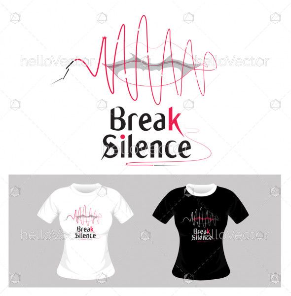 T-shirt graphic design. Break silence concept - vector illustration 