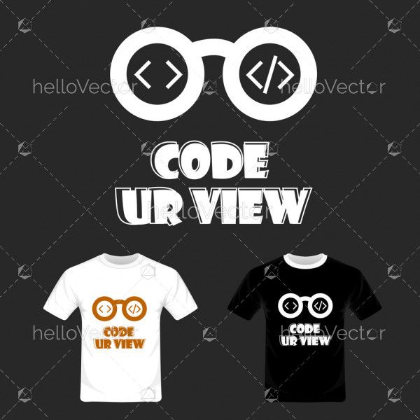 Code your view typography. T-shirt graphic design vector