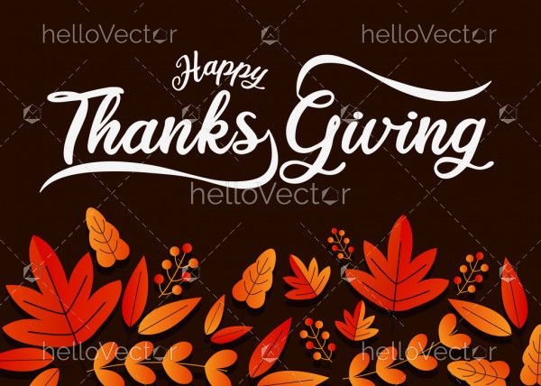 Happy Thanksgiving wish written with calligraphic script and decorated by autumn foliage.