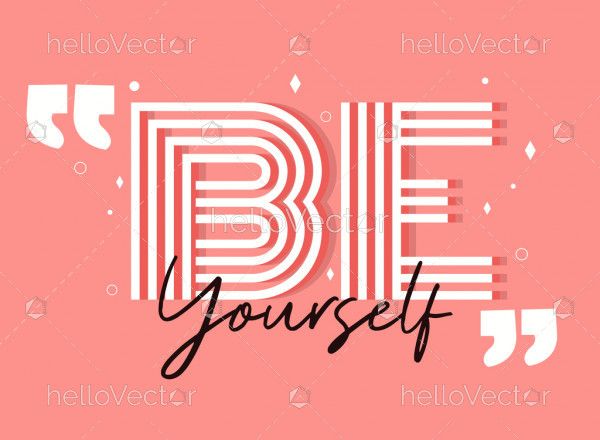 Be Yourself Typography