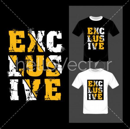 Exclusive Typography - T-shirt graphic design vector illustration.