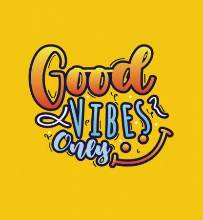 Good Vibes Only Motivational Quote