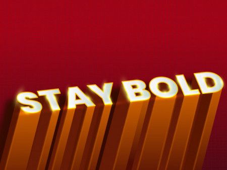 "Stay Bold" text in 3d modern style