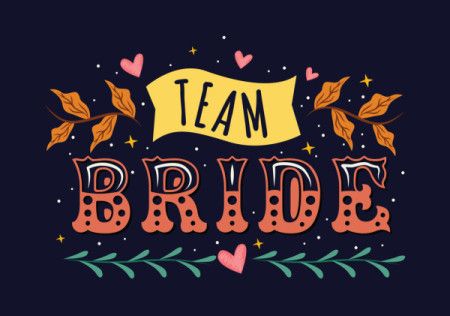 Decorative team bride typography design illustration